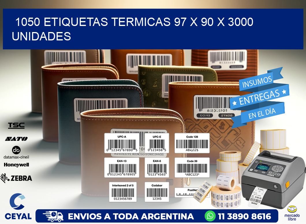 1050 ETIQUETAS TERMICAS 97 x 90 X 3000 UNIDADES