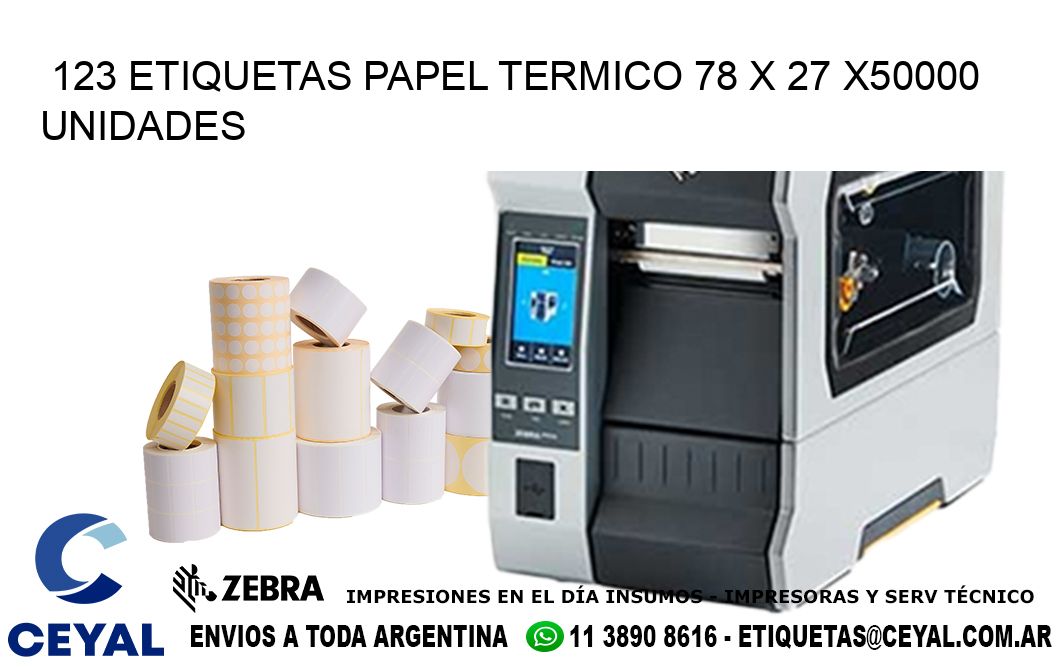 123 ETIQUETAS PAPEL TERMICO 78 x 27 X50000 UNIDADES