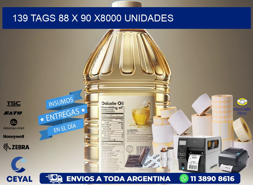 139 TAGS 88 x 90 X8000 UNIDADES