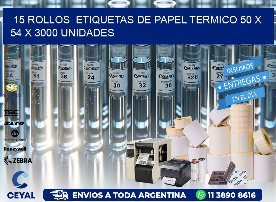 15 ROLLOS  ETIQUETAS DE PAPEL TERMICO 50 x 54 X 3000 UNIDADES