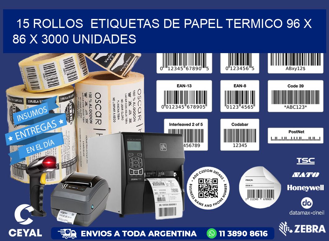 15 ROLLOS  ETIQUETAS DE PAPEL TERMICO 96 x 86 X 3000 UNIDADES