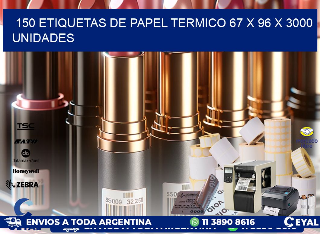 150 ETIQUETAS DE PAPEL TERMICO 67 x 96 X 3000 UNIDADES