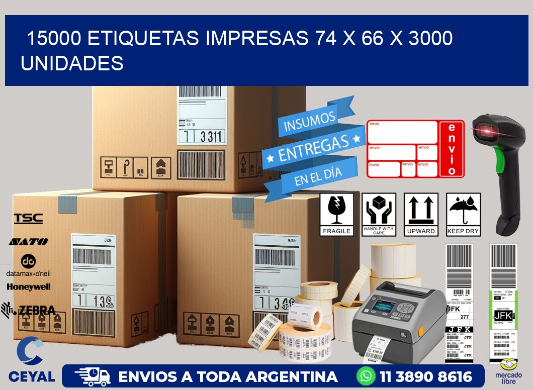 15000 ETIQUETAS IMPRESAS 74 x 66 X 3000 UNIDADES