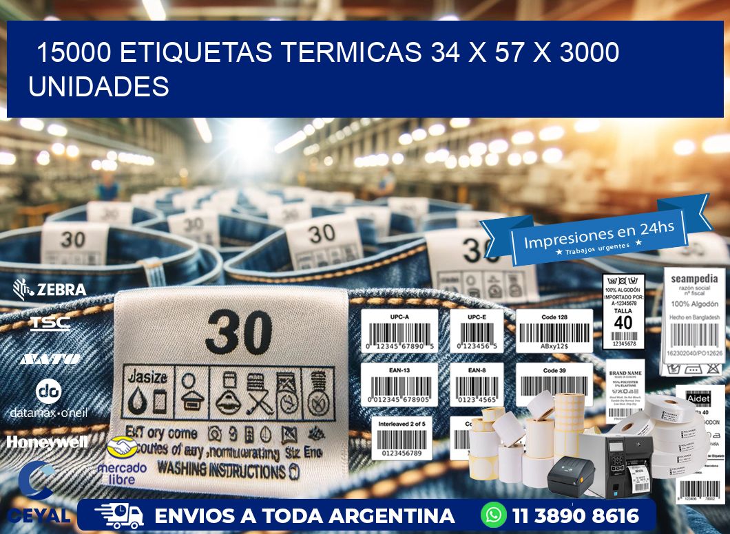 15000 ETIQUETAS TERMICAS 34 x 57 X 3000 UNIDADES