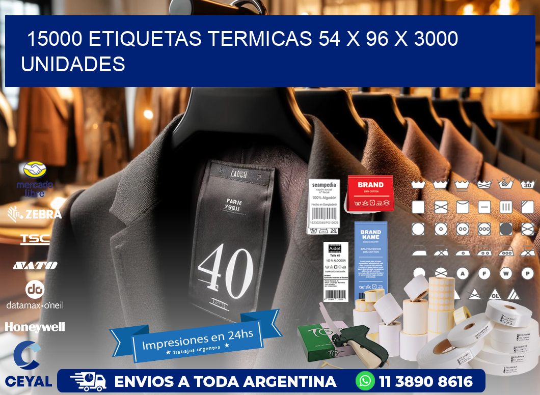 15000 ETIQUETAS TERMICAS 54 x 96 X 3000 UNIDADES