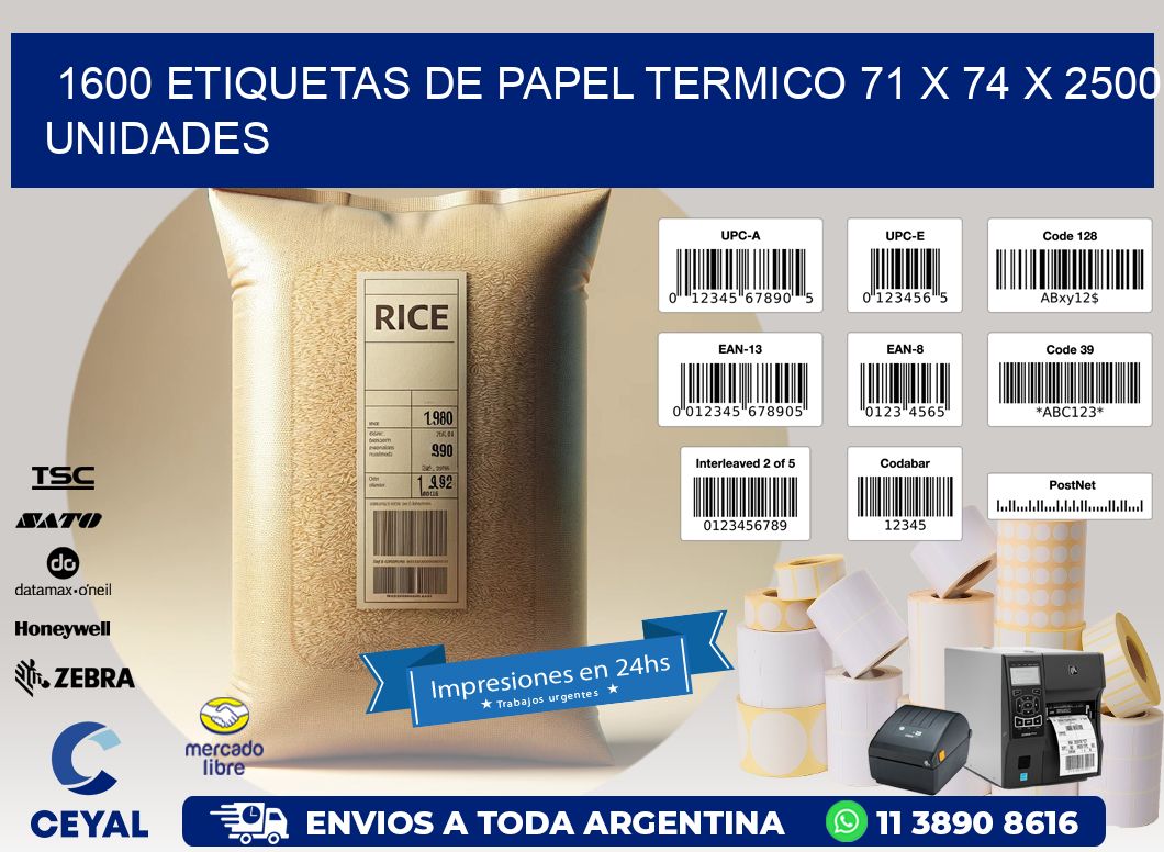 1600 ETIQUETAS DE PAPEL TERMICO 71 x 74 X 2500 UNIDADES