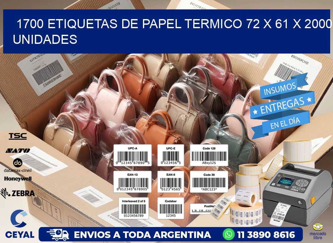 1700 ETIQUETAS DE PAPEL TERMICO 72 x 61 X 2000 UNIDADES