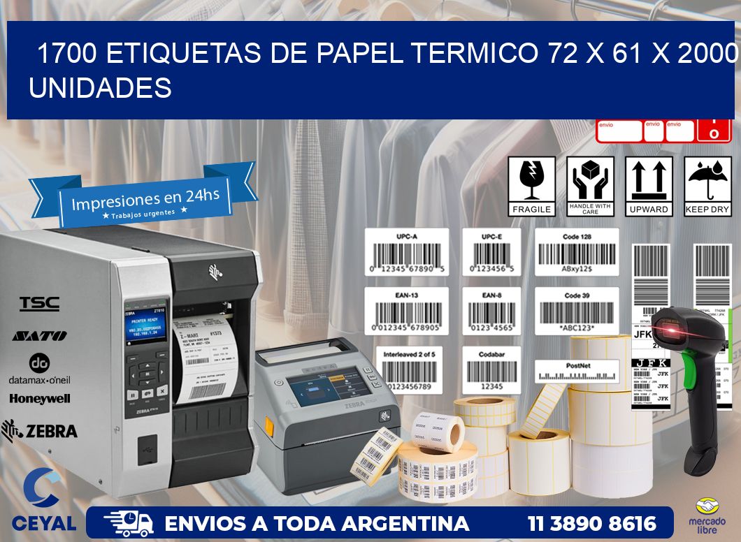 1700 ETIQUETAS DE PAPEL TERMICO 72 x 61 X 2000 UNIDADES