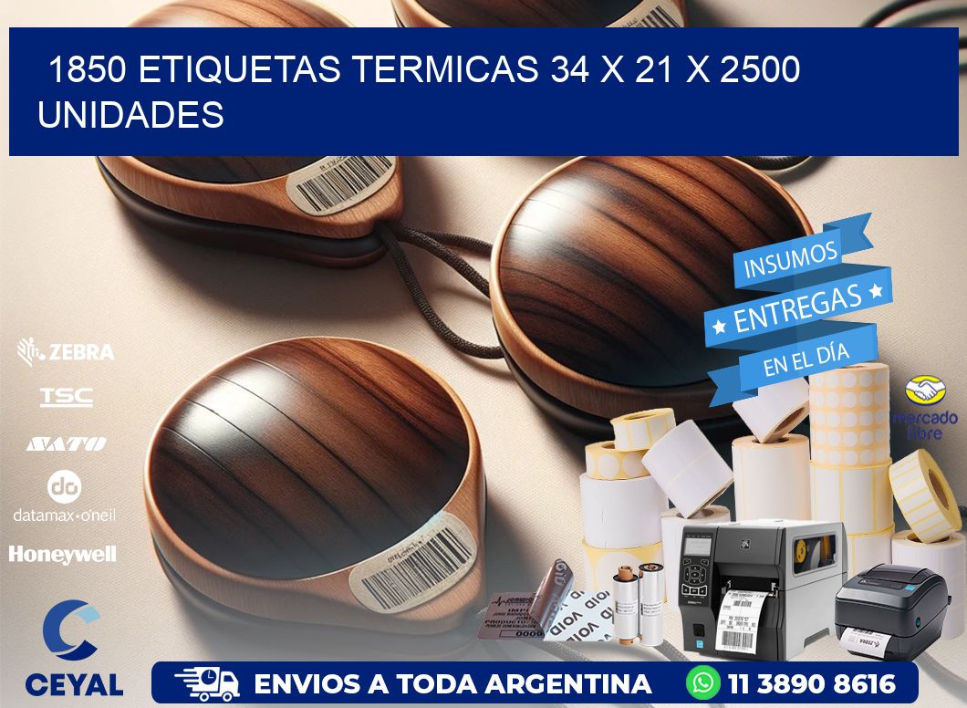 1850 ETIQUETAS TERMICAS 34 x 21 X 2500 UNIDADES