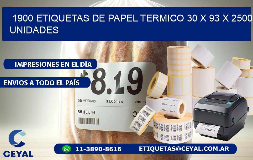 1900 ETIQUETAS DE PAPEL TERMICO 30 x 93 X 2500 UNIDADES