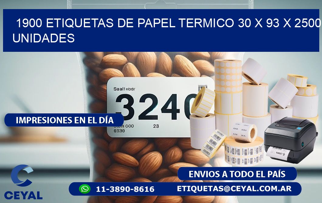 1900 ETIQUETAS DE PAPEL TERMICO 30 x 93 X 2500 UNIDADES