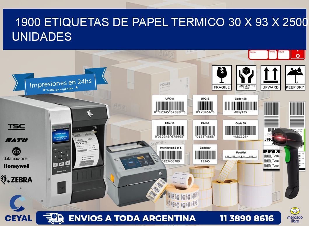 1900 ETIQUETAS DE PAPEL TERMICO 30 x 93 X 2500 UNIDADES