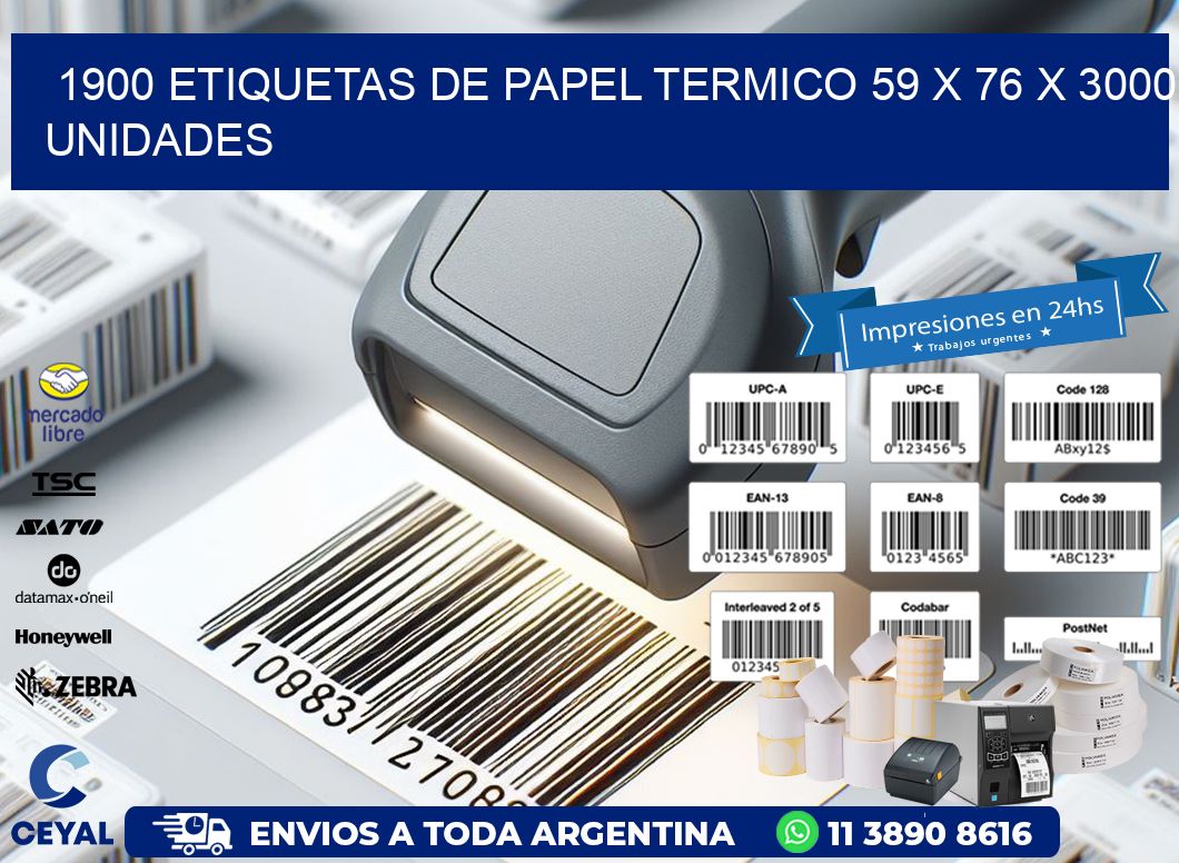 1900 ETIQUETAS DE PAPEL TERMICO 59 x 76 X 3000 UNIDADES