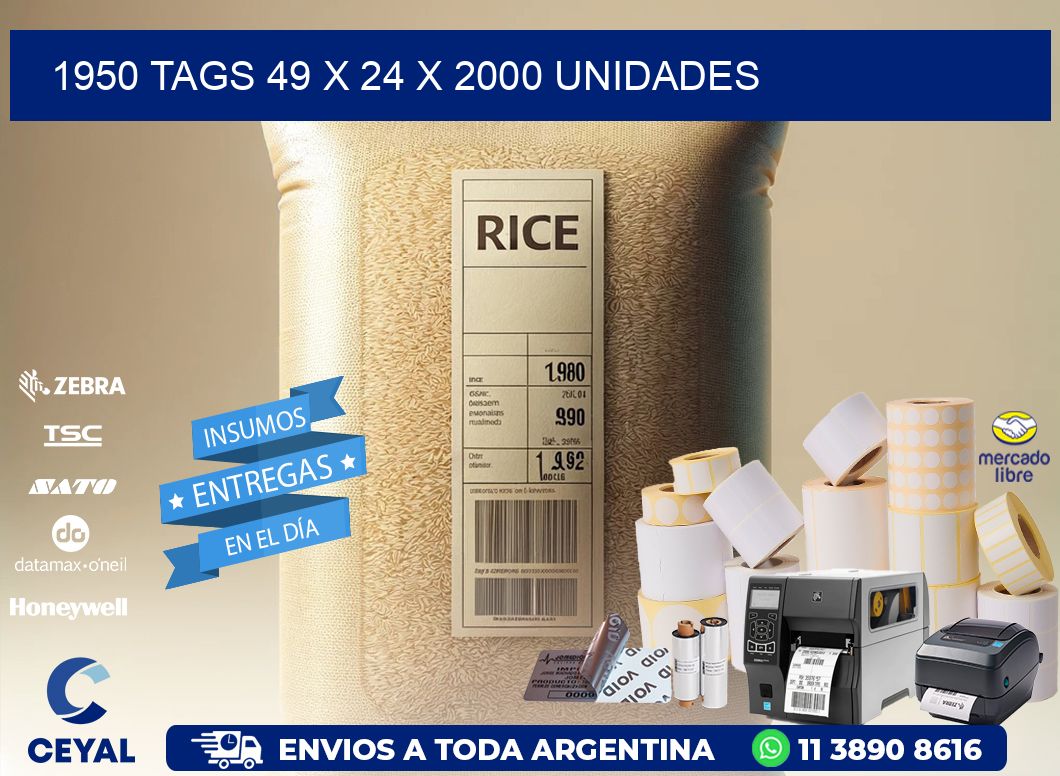 1950 TAGS 49 x 24 X 2000 UNIDADES