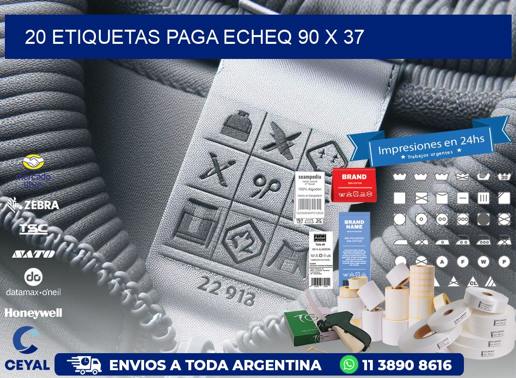 20 ETIQUETAS PAGA ECHEQ 90 x 37