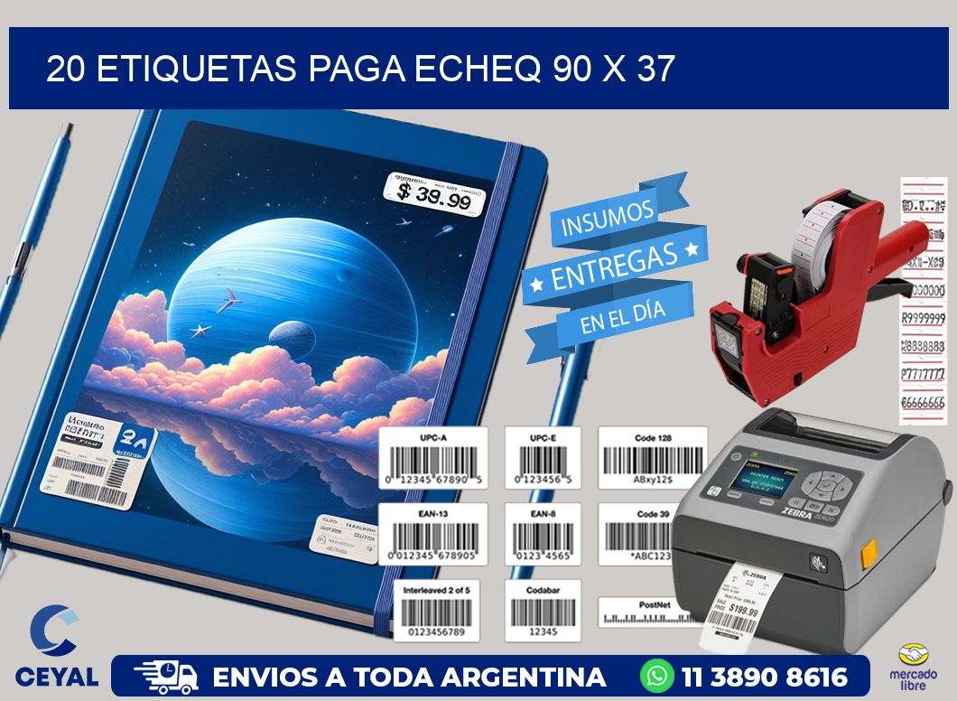 20 ETIQUETAS PAGA ECHEQ 90 x 37