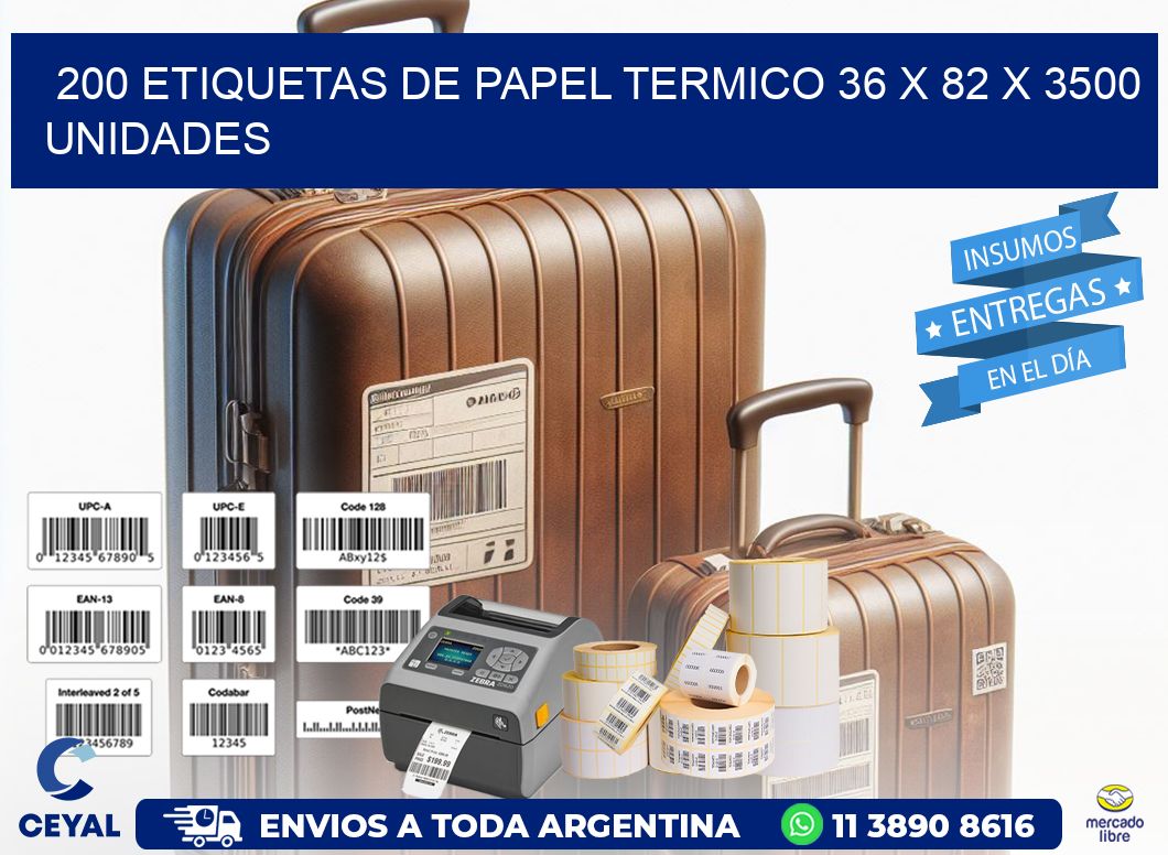 200 ETIQUETAS DE PAPEL TERMICO 36 x 82 X 3500 UNIDADES