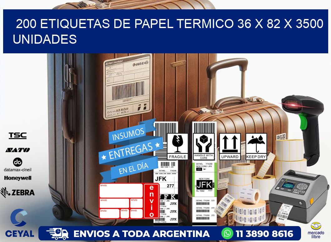 200 ETIQUETAS DE PAPEL TERMICO 36 x 82 X 3500 UNIDADES