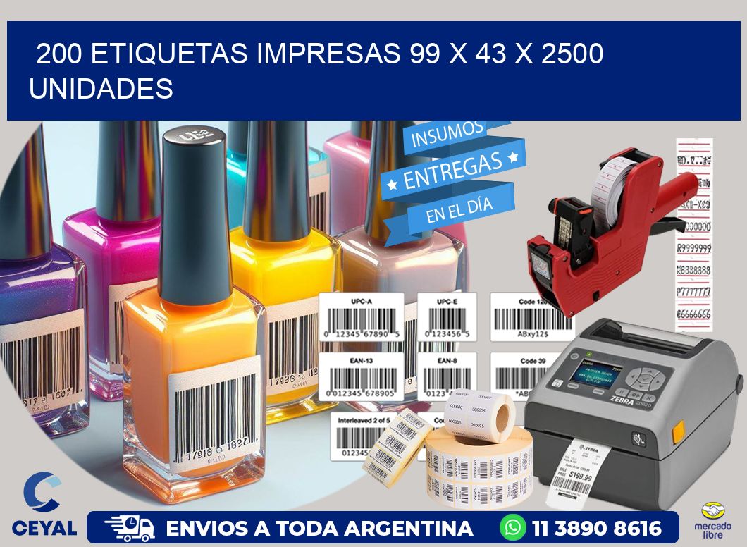 200 ETIQUETAS IMPRESAS 99 x 43 X 2500 UNIDADES