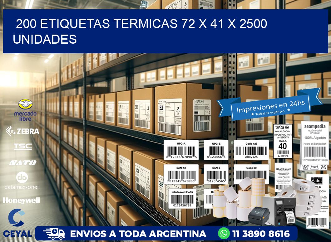 200 ETIQUETAS TERMICAS 72 x 41 X 2500 UNIDADES