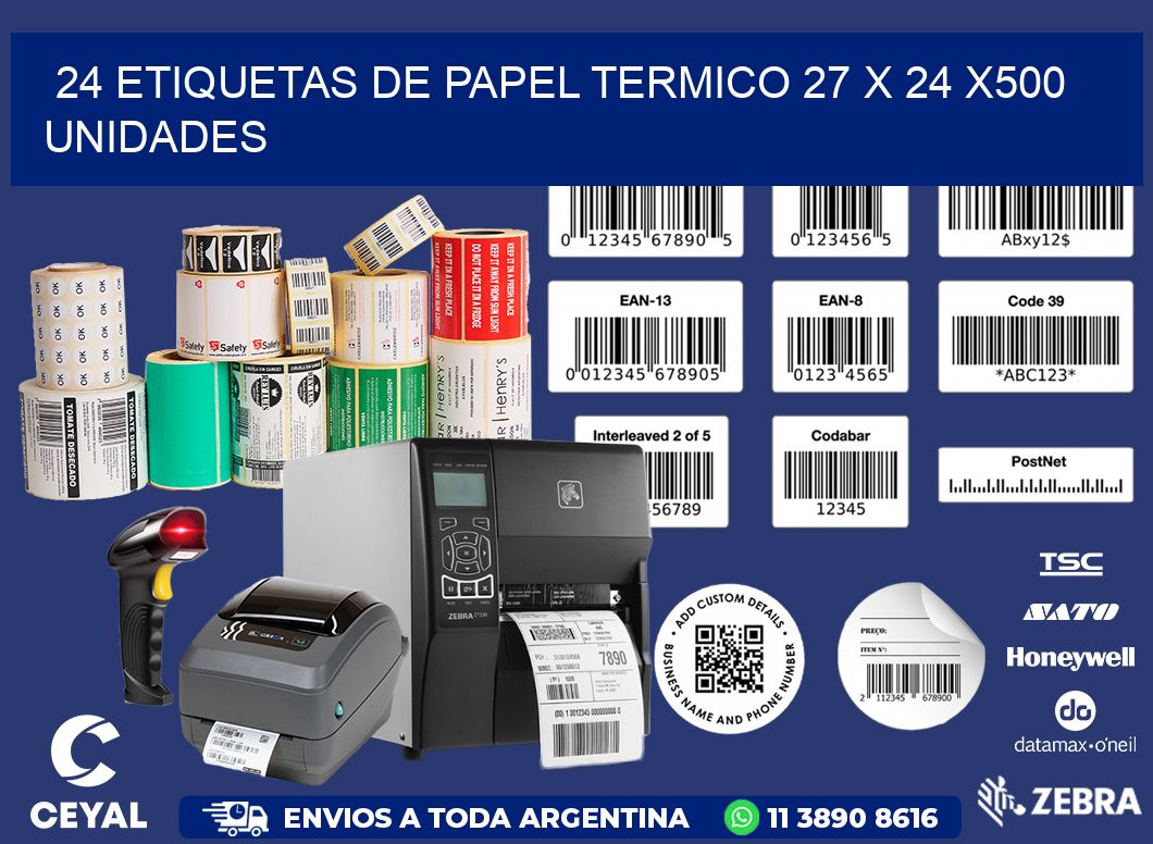 24 ETIQUETAS DE PAPEL TERMICO 27 x 24 x500 UNIDADES