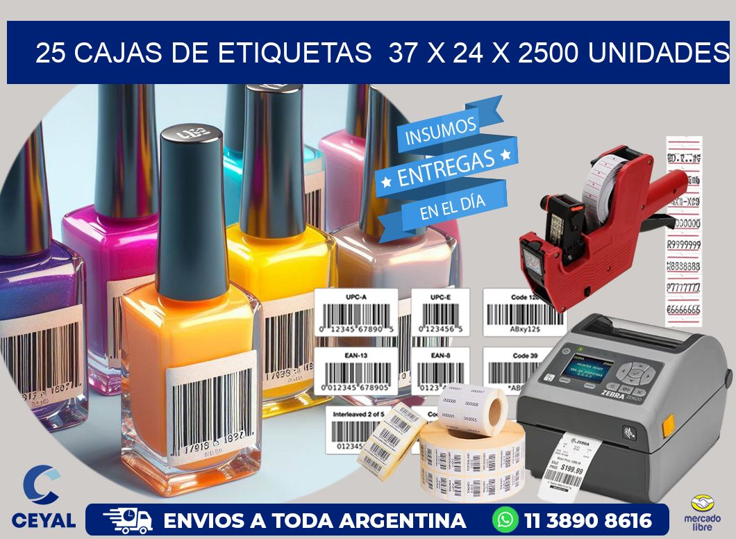 25 CAJAS DE ETIQUETAS  37 x 24 X 2500 UNIDADES