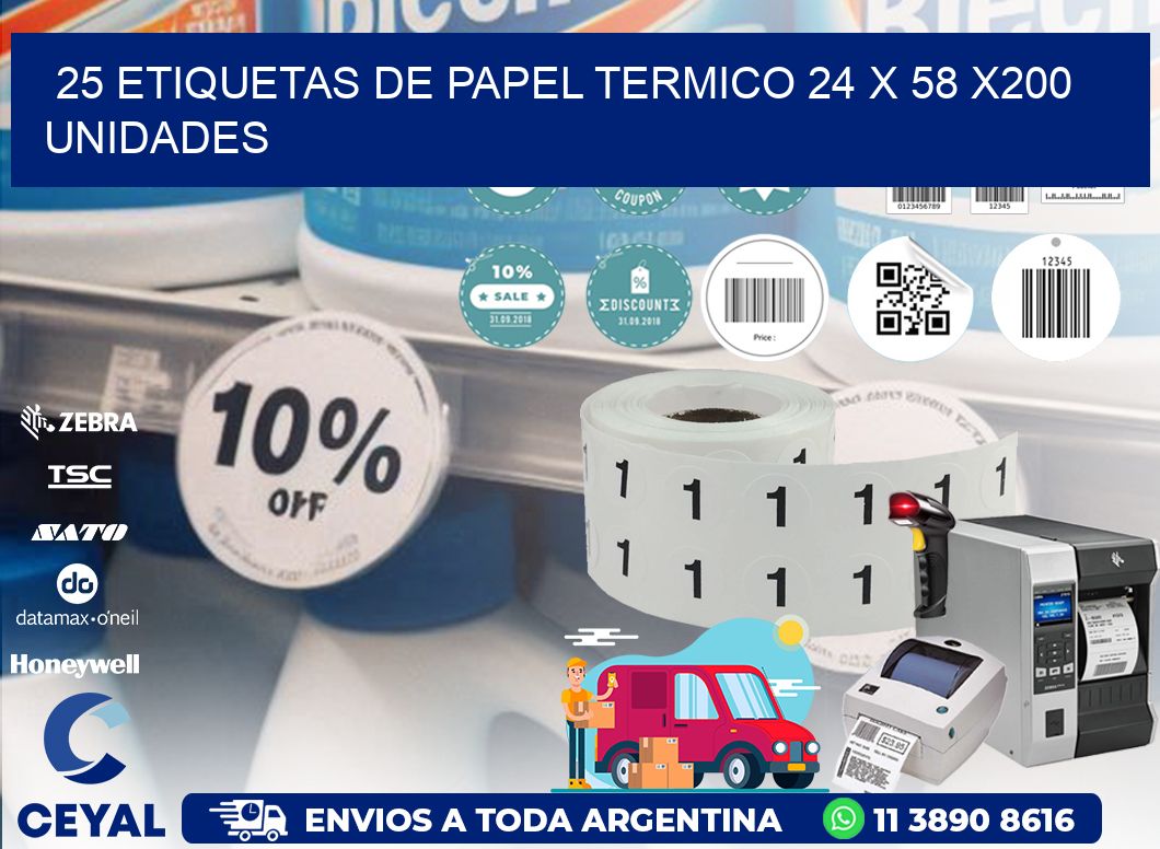 25 ETIQUETAS DE PAPEL TERMICO 24 x 58 x200 UNIDADES