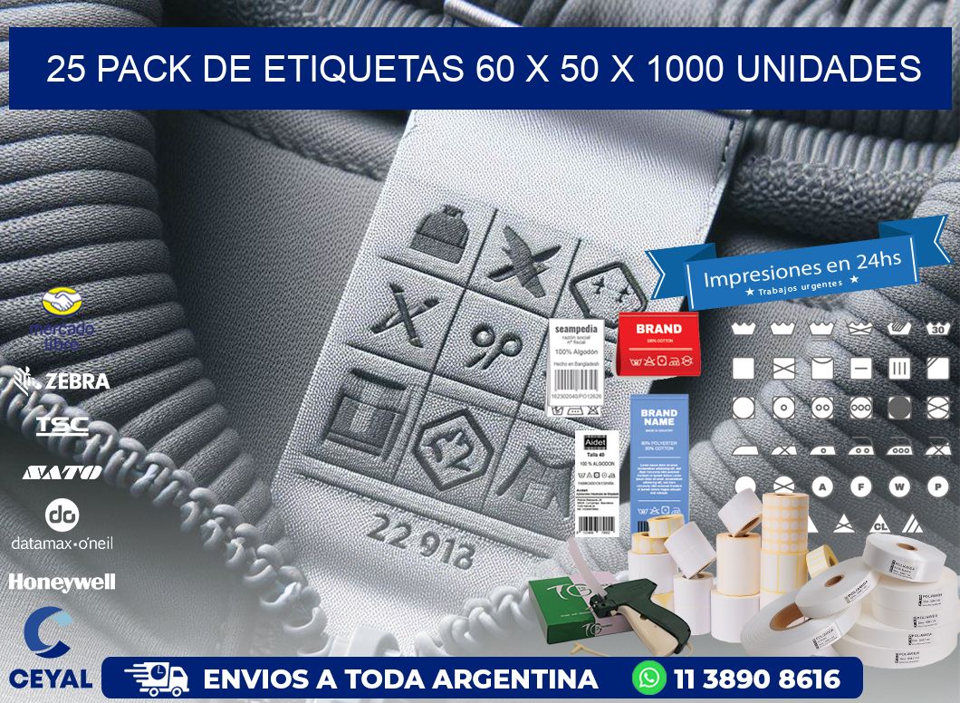 25 PACK DE ETIQUETAS 60 x 50 X 1000 UNIDADES