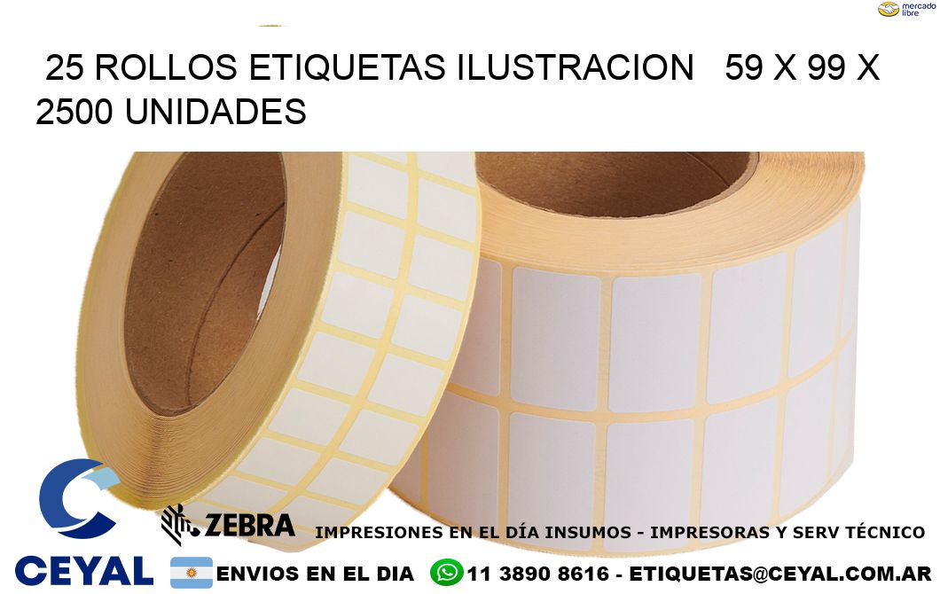 25 ROLLOS ETIQUETAS ILUSTRACION   59 x 99 X 2500 UNIDADES