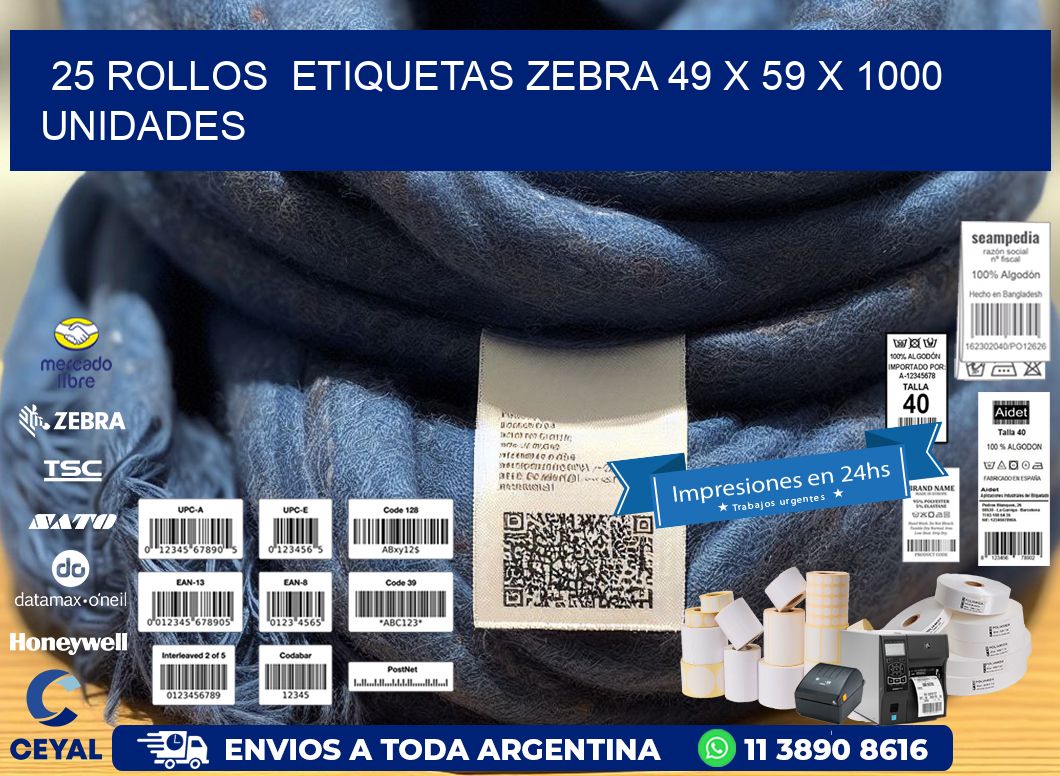 25 ROLLOS  ETIQUETAS ZEBRA 49 x 59 X 1000 UNIDADES