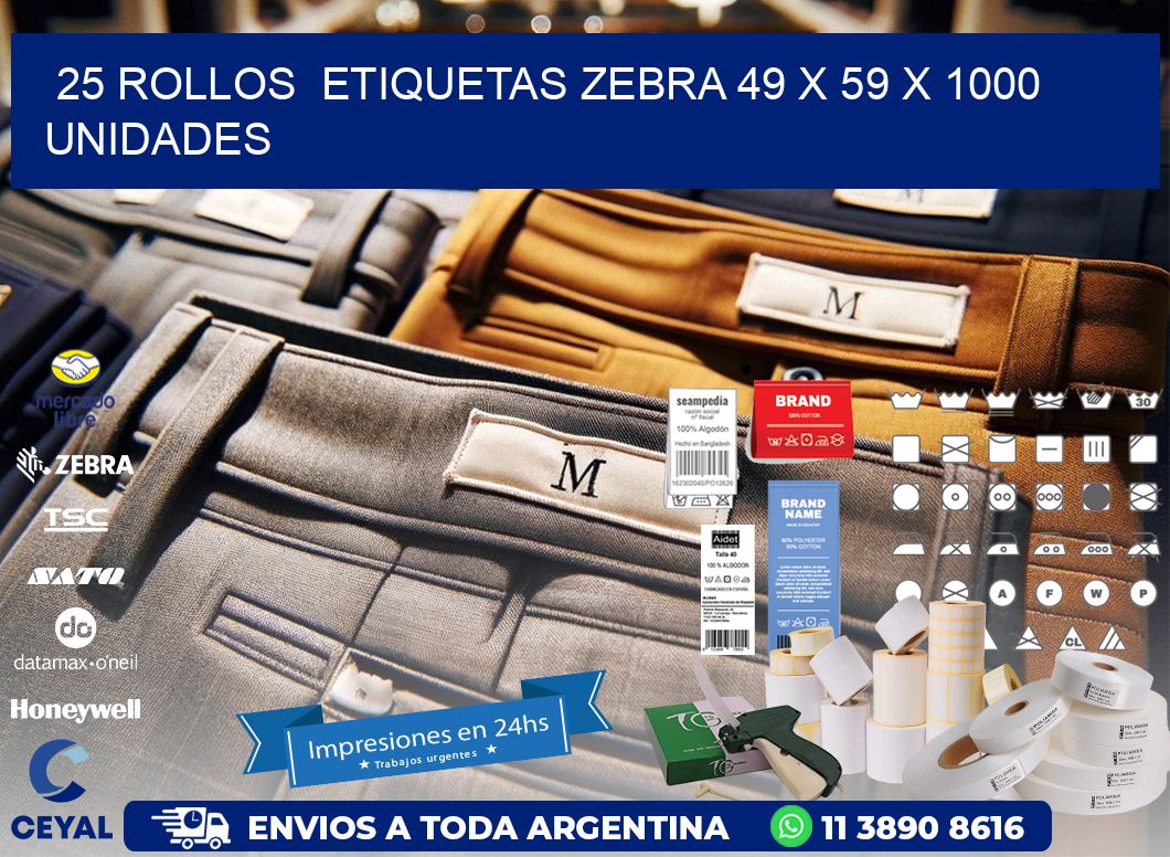 25 ROLLOS  ETIQUETAS ZEBRA 49 x 59 X 1000 UNIDADES