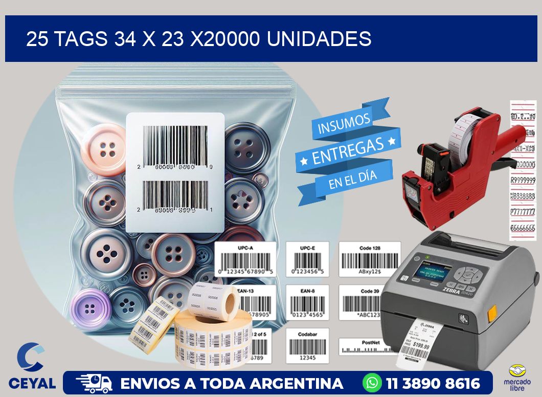 25 TAGS 34 x 23 X20000 UNIDADES