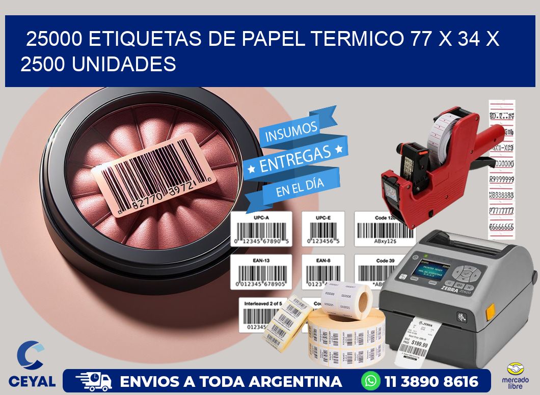 25000 ETIQUETAS DE PAPEL TERMICO 77 x 34 X 2500 UNIDADES