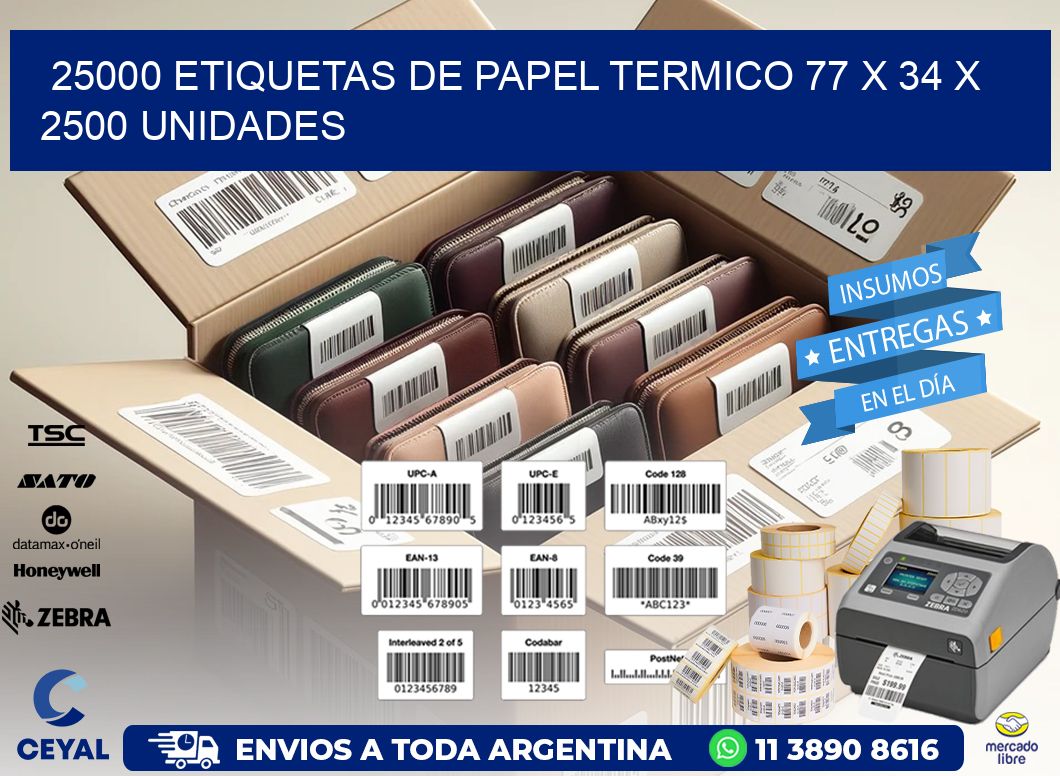 25000 ETIQUETAS DE PAPEL TERMICO 77 x 34 X 2500 UNIDADES