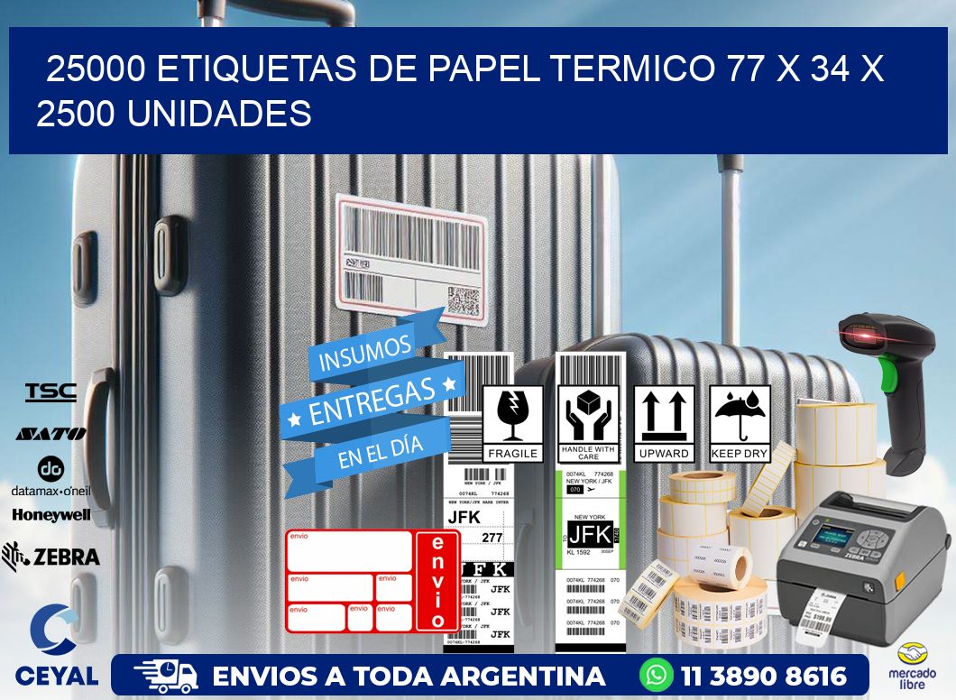 25000 ETIQUETAS DE PAPEL TERMICO 77 x 34 X 2500 UNIDADES