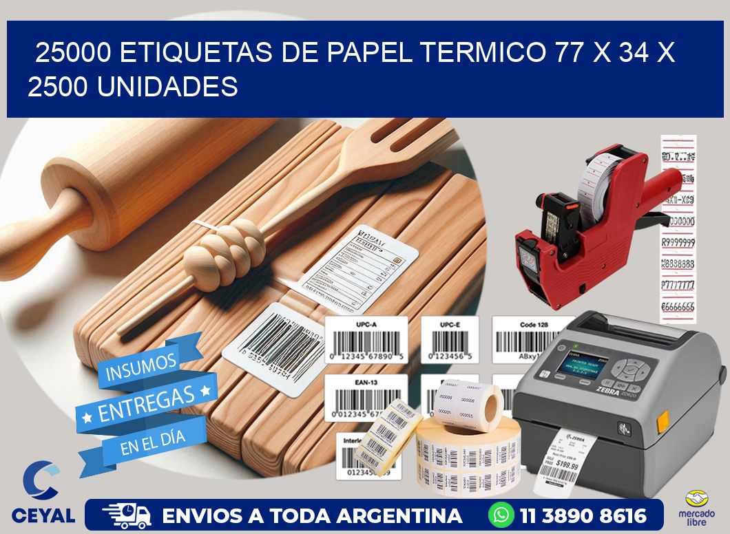 25000 ETIQUETAS DE PAPEL TERMICO 77 x 34 X 2500 UNIDADES