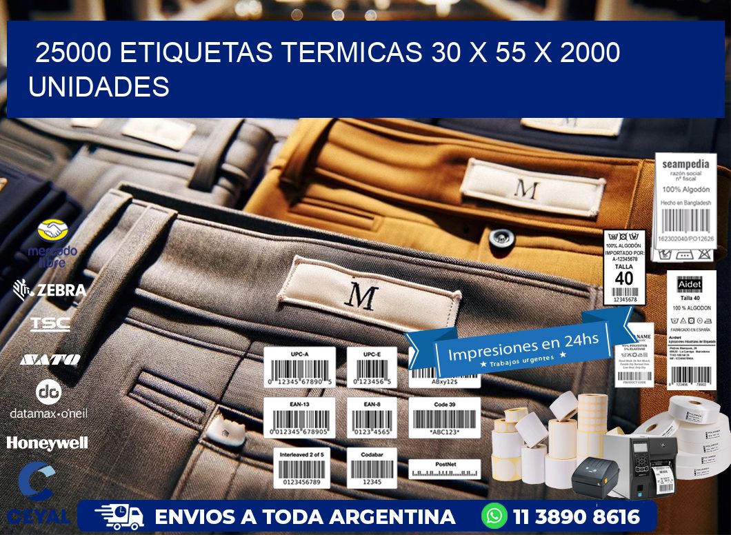 25000 ETIQUETAS TERMICAS 30 x 55 X 2000 UNIDADES