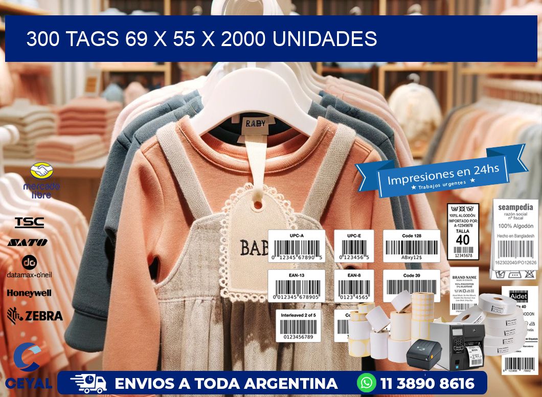300 TAGS 69 x 55 X 2000 UNIDADES