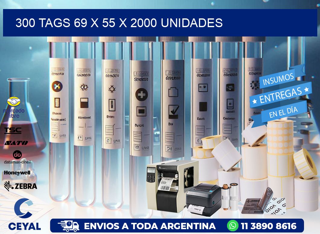 300 TAGS 69 x 55 X 2000 UNIDADES