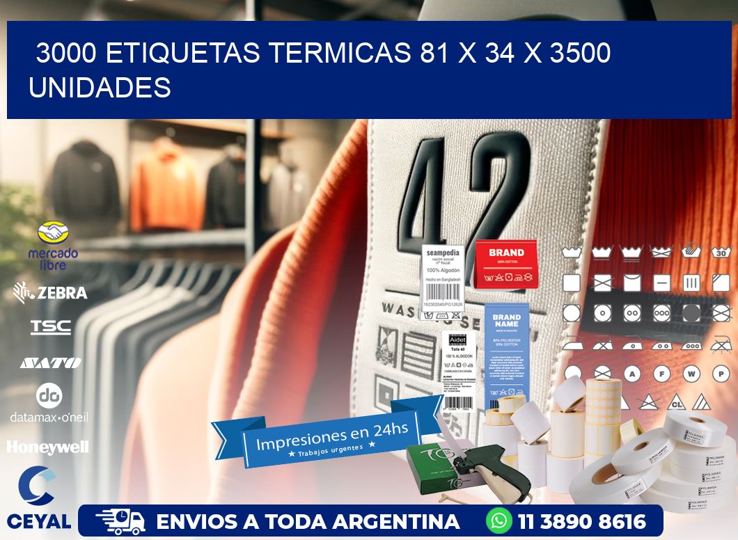 3000 ETIQUETAS TERMICAS 81 x 34 X 3500 UNIDADES