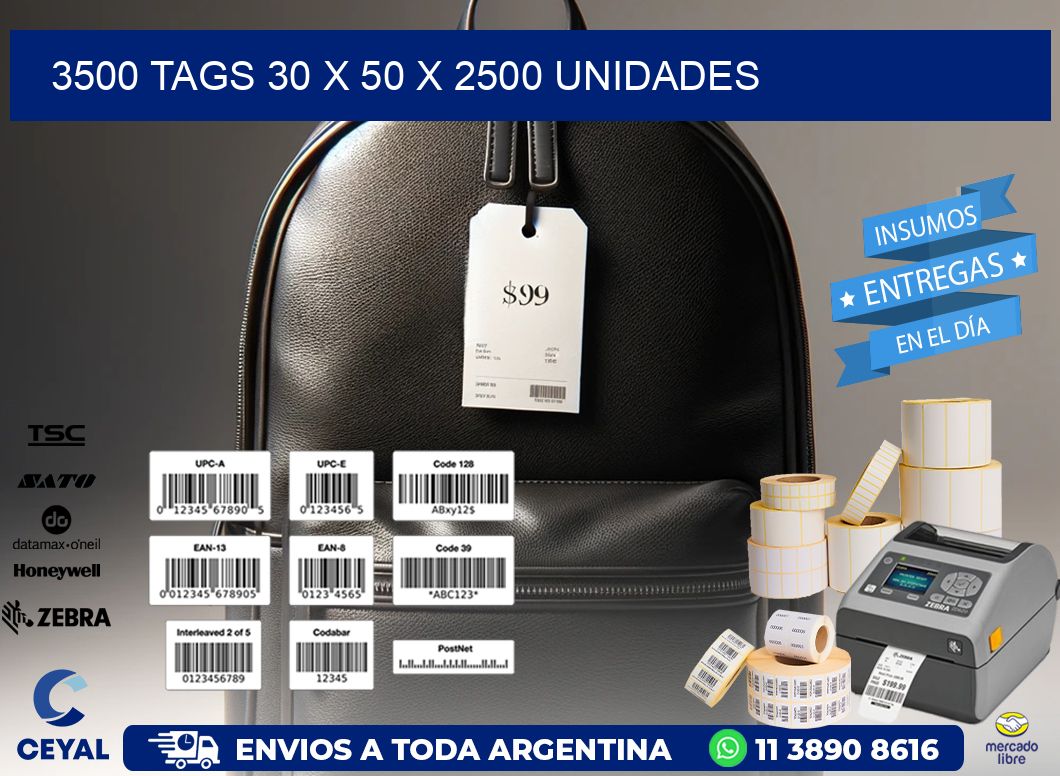 3500 TAGS 30 x 50 X 2500 UNIDADES