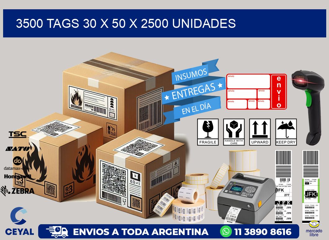 3500 TAGS 30 x 50 X 2500 UNIDADES