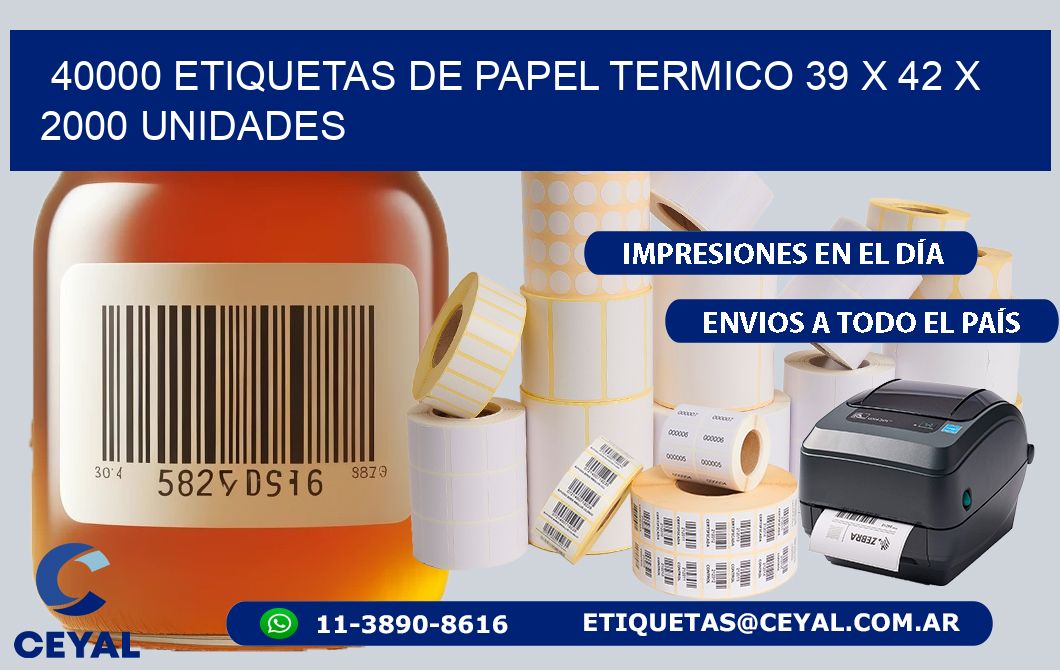 40000 ETIQUETAS DE PAPEL TERMICO 39 x 42 X 2000 UNIDADES