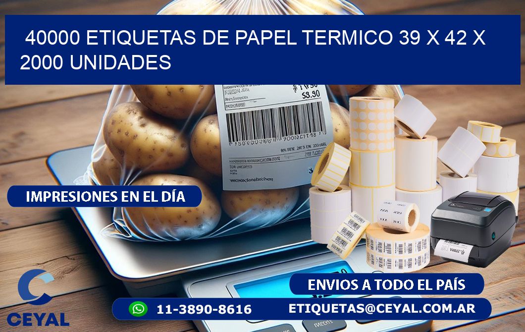 40000 ETIQUETAS DE PAPEL TERMICO 39 x 42 X 2000 UNIDADES