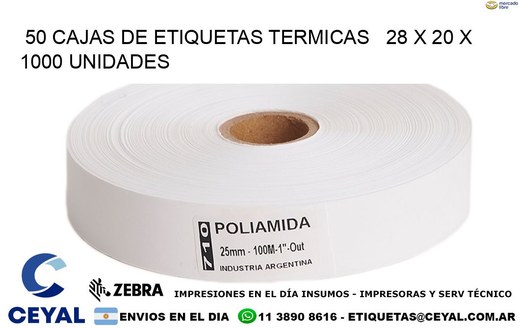 50 CAJAS DE ETIQUETAS TERMICAS   28 x 20 X 1000 UNIDADES