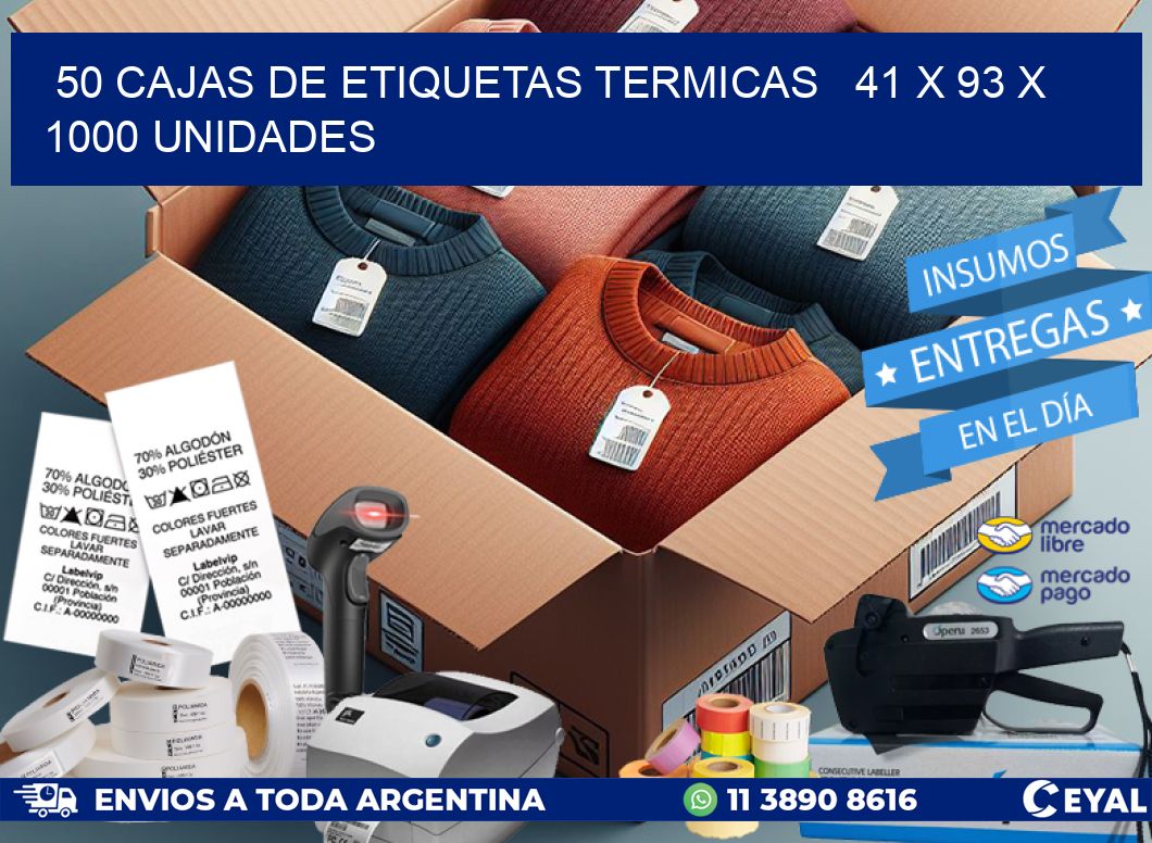 50 CAJAS DE ETIQUETAS TERMICAS   41 x 93 X 1000 UNIDADES