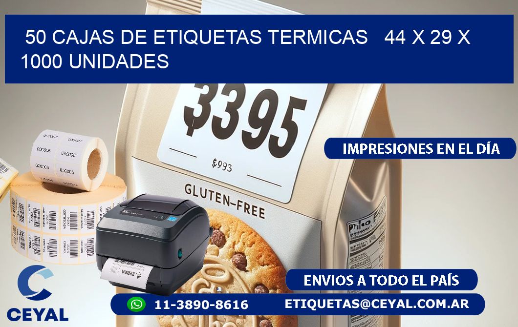 50 CAJAS DE ETIQUETAS TERMICAS   44 x 29 X 1000 UNIDADES