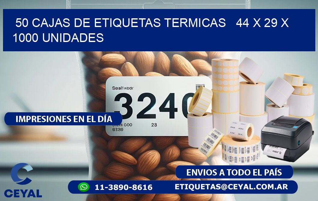 50 CAJAS DE ETIQUETAS TERMICAS   44 x 29 X 1000 UNIDADES