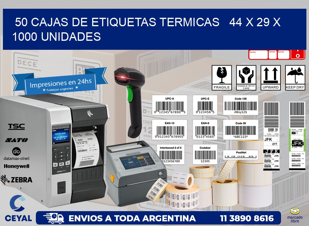 50 CAJAS DE ETIQUETAS TERMICAS   44 x 29 X 1000 UNIDADES