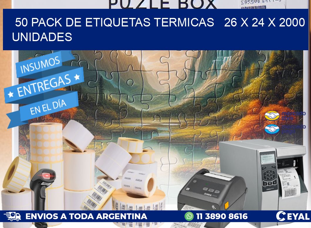 50 PACK DE ETIQUETAS TERMICAS   26 x 24 X 2000 UNIDADES